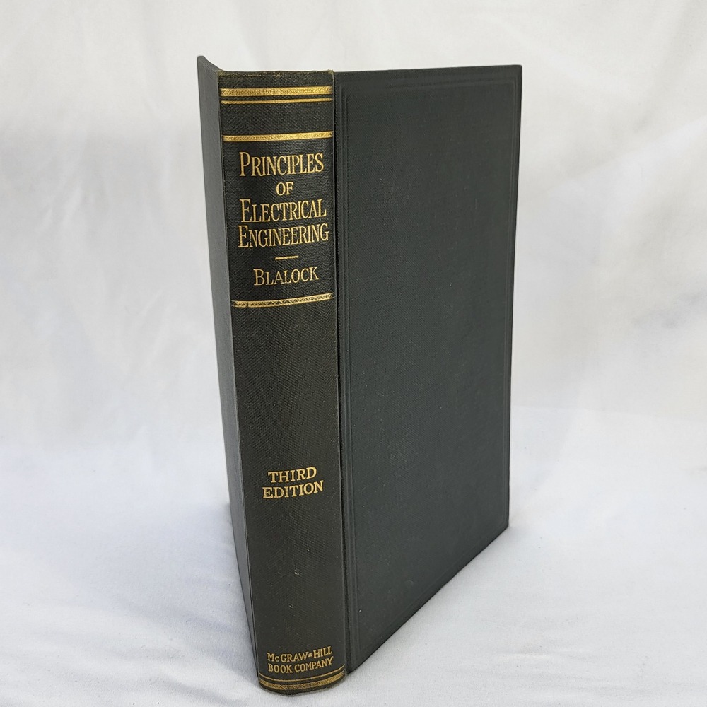 Principles of Electrical Engineering: Theory and Practice Grover Blalock 1950s
